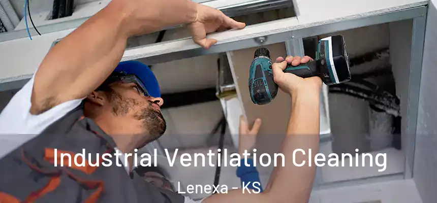  Industrial Ventilation Cleaning Lenexa - KS